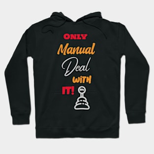 Only Manual Deal With It Hoodie